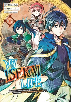 My Isekai Life 03: I Gained a Second Character Class and Became the Strongest Sage in the World! - MangaShop.ro