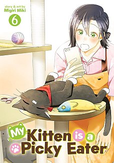 My Kitten Is a Picky Eater Vol. 6 manga