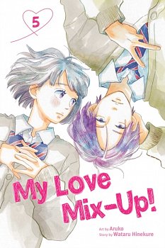 My Love Mix-Up!, Vol. 5 - MangaShop.ro