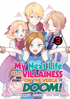 My Next Life as a Villainess Side Story: On the Verge of Doom! (Manga) Vol. 3