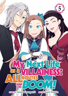 My Next Life as a Villainess: All Routes Lead to Doom! Vol.  5