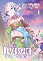 My Quiet Blacksmith Life in Another World: Volume 4 manga