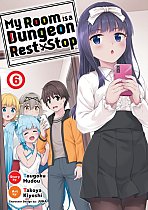 My Room Is a Dungeon Rest Stop (Manga) Vol. 6 manga