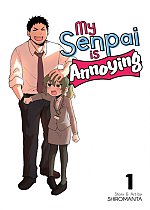 My Senpai Is Annoying Vol.  1 manga