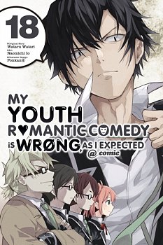 My Youth Romantic Comedy Is Wrong, as I Expected @ Comic, Vol. 18 (Manga) - MangaShop.ro