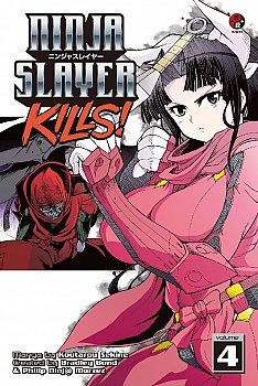 Ninja Slayer Kills Vol.  4 - MangaShop.ro