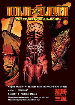 Ninja Slayer Vol.  6 Three Dirty Ninja-Bond - MangaShop.ro