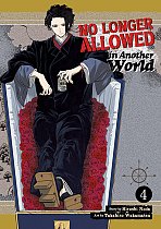 No Longer Allowed in Another World Vol. 4 manga