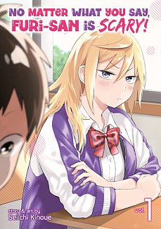 No Matter What You Say, Furi-San Is Scary! Vol.  1