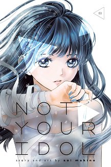 Not Your Idol, Vol. 3 manga