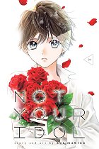 Not Your Idol, Vol. 4 manga