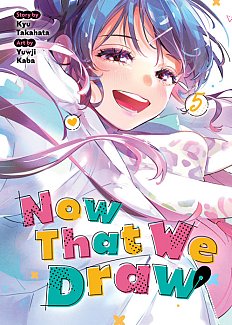 Now That We Draw Vol. 5 manga