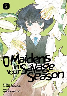 O Maidens in Your Savage Season Vol.  5