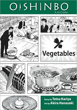 Oishinbo A La Carte Vol.  5: Vegetables - MangaShop.ro