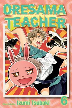 Oresama Teacher Vol.  6 - MangaShop.ro