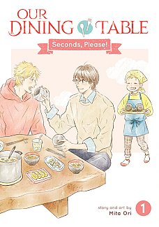 Our Dining Table: Seconds, Please! Vol. 1 manga