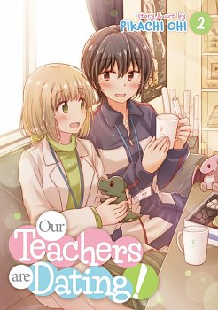 Our Teachers Are Dating! Vol.  2 - MangaShop.ro