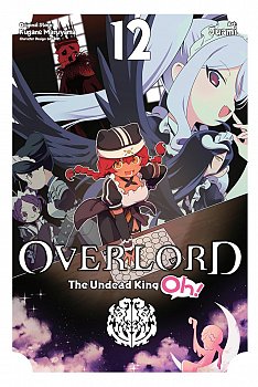 Overlord: The Undead King Oh!, Vol. 12 - MangaShop.ro