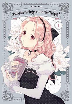 Pardon the Intrusion, I'm Home!, Vol. 1 manga