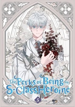 The Perks of Being an S-Class Heroine, Vol. 5 manga