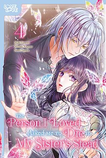 Person I Loved Asked Me to Die in My Sister's Stead, Volume 4 manga