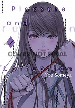 Pleasure & Corruption Vol.  1 - MangaShop.ro
