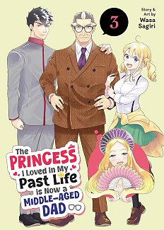 Princess I Loved in My Past Life Is Now a Middle-Aged Dad Vol. 3 manga