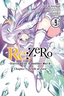 Re: ZERO -Starting Life in Another World: Chapter 3 Truth of Zero Vol. 9
