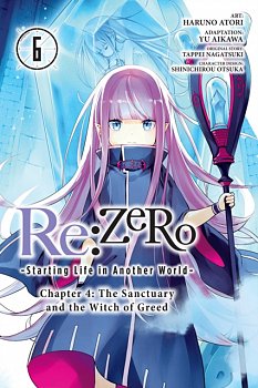 RE: Zero -Starting Life in Another World-, Chapter 4: The Sanctuary and the Witch of Greed, Vol. 6 (Manga) - MangaShop.ro