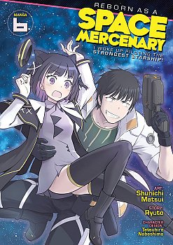Reborn as a Space Mercenary: I Woke Up Piloting the Strongest Starship! (Manga) Vol. 6 - MangaShop.ro