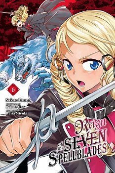 Reign of the Seven Spellblades, Vol. 6 (Manga) - MangaShop.ro