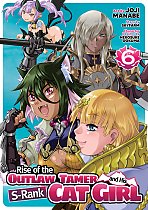 Rise of the Outlaw Tamer and His S-Rank Cat Girl (Manga) Vol. 6 manga