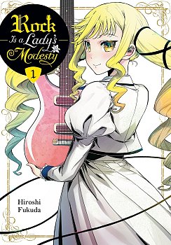 Rock Is a Lady's Modesty, Vol. 1 manga