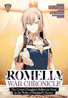 Romelia War Chronicle: The Count's Daughter Rallies an Army in the Wake of Mankind's Victory Vol. 3