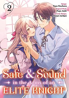 Safe & Sound in the Arms of an Elite Knight: Volume 2