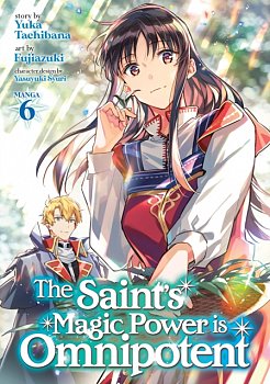 The Saint's Magic Power Is Omnipotent (Manga) Vol. 6 - MangaShop.ro
