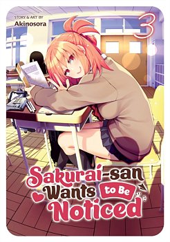 Sakurai-San Wants to Be Noticed Vol. 3 manga