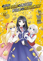 Saving 80,000 Gold in Another World for My Retirement 12 manga