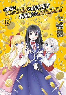 Saving 80,000 Gold in Another World for My Retirement 12 manga