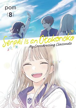 Senpai Is an Otokonoko: My Crossdressing Classmate 8 manga
