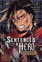 Sentenced to Be a Hero, Vol. 1: The Prison Records of Penal Hero Unit 9004 manga