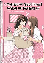 I Married My Best Friend to Shut My Parents Up manga