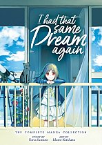 I Had That Same Dream Again: The Complete Manga Collection manga