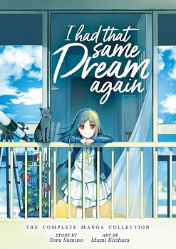 I Had That Same Dream Again: The Complete Manga Collection - MangaShop.ro