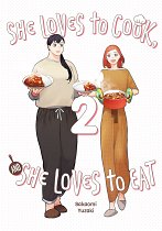 She Loves to Cook, and She Loves to Eat, Vol. 2 manga
