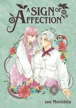 A Sign of Affection 6 - MangaShop.ro