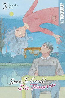 Since I Could Die Tomorrow, Volume 3