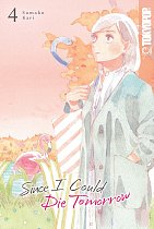Since I Could Die Tomorrow, Volume 4 manga