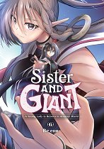 Sister and Giant: A Young Lady Is Reborn in Another World, Vol. 6 manga