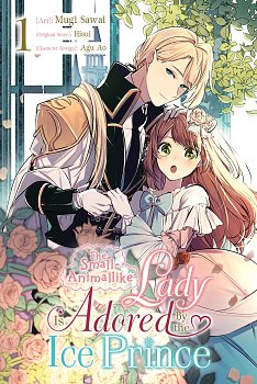 The Small-Animallike Lady Is Adored by the Ice Prince, Vol. 1 manga